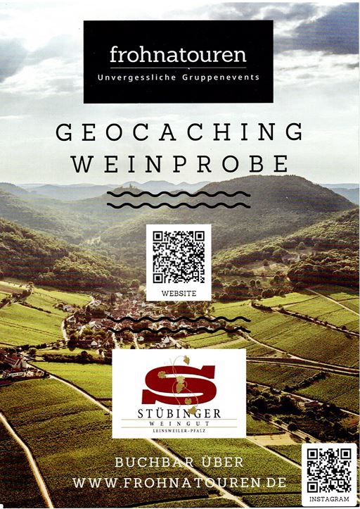 Flyer mit Landschaftsaufnahme, Titel "Geocaching Weinprobe", Logo "frohnatouren", QR-Codes, Weingut Stübinger und Website-Angaben.